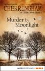 Image for Cherringham - Murder by Moonlight: A Cosy Crime Series