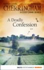 Image for Cherringham - A Deadly Confession: A Cosy Crime Series