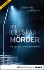 Image for Der Liebespaar-Morder: Auf der Spur eines Serienkillers