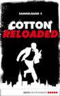 Image for Cotton Reloaded - Sammelband 02: 3 Folgen in einem Band
