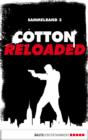 Image for Cotton Reloaded - Sammelband 03: 3 Folgen in einem Band