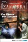 Image for Professor Zamorra - Folge 1034: Die Wehen der Zukunft