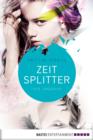 Image for Zeitsplitter - Die Jagerin: Roman