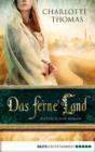 Image for Das ferne Land: Historischer Roman