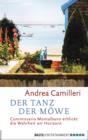 Image for Der Tanz der Mowe: Commissario Montalbano erblickt die Wahrheit am Horizont. Roman