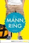 Image for Ein Mann, ein Ring: Roman