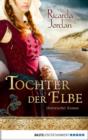 Image for Tochter der Elbe: Historischer Roman
