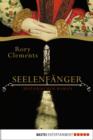 Image for Seelenfanger: Historischer Roman