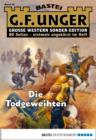 Image for G. F. Unger Sonder-Edition - Folge 032: Die Todgeweihten