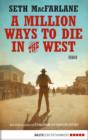 Image for Million Ways to Die in the West: Roman
