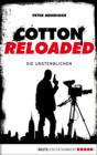 Image for Cotton Reloaded - 23: Die Unsterblichen