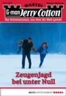 Image for Jerry Cotton - Folge 2979: Zeugenjagd bei unter Null
