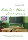 Image for Schule - Haus des Lernens : Padagogische Betrachtungen als Leitfaden fur Anfanger und Fortgeschrittene