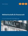 Image for Weltwirtschafts &amp; Finanzcrash