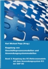 Image for Kopplung von Geschaftsprozessmodellen und Anwendungssystemmodellen : Band 3: Kopplung des R/3-Referenzmodells mit dem Anwendungssystem R/3 der SAP AG