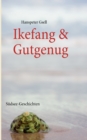 Image for Ikefang &amp; Gutgenug : Sudsee-Geschichten