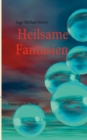 Image for Heilsame Fantasien : Trancegeschichten