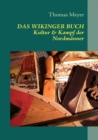 Image for Das Wikinger Buch : Kultur und Kampf der Nordmanner
