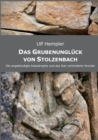 Image for Das Grubenungluck von Stolzenbach : Die angekundigte Katastrophe und das fast verhinderte Wunder.