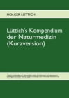 Image for Luttich&#39;s Kompendium der Naturmedizin (Kurzversion)