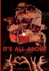Image for It&#39;s all about L.O.V.E. : Michael Jackson stories you were never meant to read