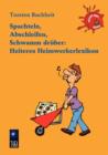 Image for Spachteln, Abschleifen, Schwamm drï¿½ber: Heiteres Heimwerkerlexikon