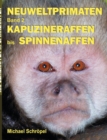 Image for Neuweltprimaten Band 2 Kapuzineraffen bis Spinnenaffen