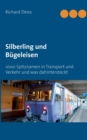 Image for Silberling und Bugeleisen