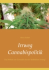 Image for Irrweg Cannabispolitik