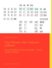 Image for Das Wesen der Solaren Zahlen : Ganzheitliche Numerologie - Geist, Seele, Koerper