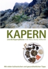Image for Kapern und die Kapernpflanze in der Natur, Kuche, Heilkunde : Mit vielen kulinarischen und gesundheitlichen Tipps