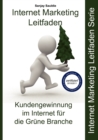 Image for Internet Marketing Grune Branche : Internet Marketing Leitfaden fur die Grune Branche