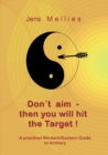 Image for Don&#39;t aim - then you will hit the Target