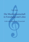 Image for Die Musikwissenschaft in Forschung und Lehre