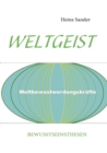 Image for Weltgeist : Bewusstseinsthesen