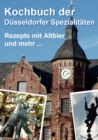 Image for Kochbuch der Dusseldorfer Spezialitaten : Rezepte mit Altbier und mehr