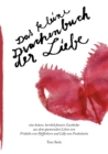 Image for Das kleine Drachenbuch der Liebe : eine heitere, herrlich finstere Geschichte aus dem spannenden Leben von Fridolin von Pfefferkorn und Lilly von Funkelstein