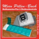Image for Pillen-Buch, Tabletten-Tagebuch, Medikamentenplan - inkl. Blutdruckkontrolle