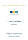 Image for Functional Food : 2nd Edition A synopsis of the legal framework in the European Union and selected other countries