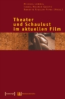 Image for Theater und Schaulust im aktuellen Film