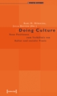 Image for Doing Culture: Neue Positionen zum Verhaltnis von Kultur und sozialer Praxis