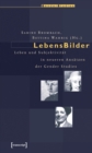 Image for Lebensbilder: Leben Und Subjektivitat in Neueren Ansatzen Der Gender Studies