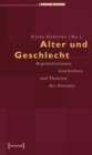 Image for Alter und Geschlecht: Reprasentationen, Geschichten und Theorien des Alter(n)s
