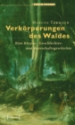 Image for Verkorperungen des Waldes: Eine Korper-, Geschlechter- und Herrschaftsgeschichte