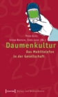 Image for Daumenkultur: Das Mobiltelefon in der Gesellschaft (ubersetzt aus dem Englischen von Henning Thies)