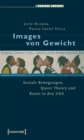 Image for Images Von Gewicht: Soziale Bewegungen, Queer Theory Und Kunst in Den Usa
