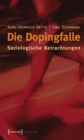 Image for Die Dopingfalle: Soziologische Betrachtungen