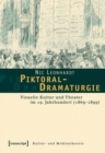 Image for Piktoral-Dramaturgie: Visuelle Kultur und Theater im 19. Jahrhundert (1869-1899)