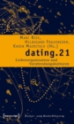 Image for dating.21: Liebesorganisation und Verabredungskulturen