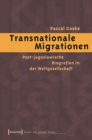 Image for Transnationale Migrationen: Post-jugoslawische Biografien in der Weltgesellschaft